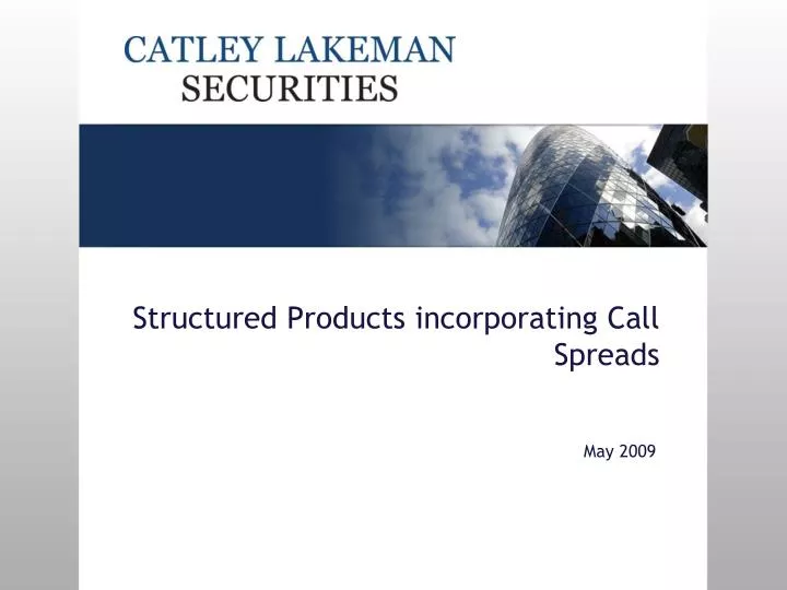 structured products incorporating call spreads