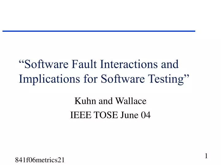 software fault interactions and implications for software testing