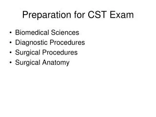 Preparation for CST Exam