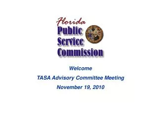 Welcome TASA Advisory Committee Meeting November 19, 2010