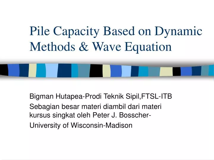 pile capacity based on dynamic methods wave equation