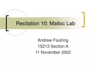 Recitation 10: Malloc Lab