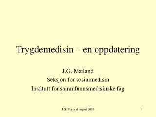 trygdemedisin en oppdatering