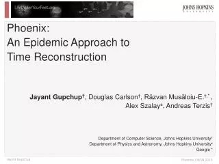 Phoenix: An Epidemic Approach to Time Reconstruction