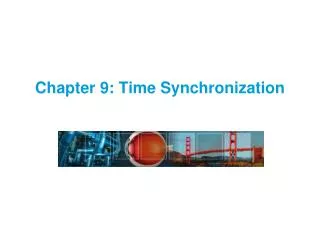 Chapter 9: Time Synchronization