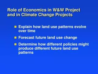 Role of Economics in W&amp;W Project and in Climate Change Projects