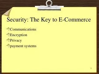 Security: The Key to E-Commerce