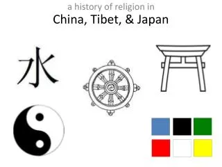 China, Tibet, &amp; Japan