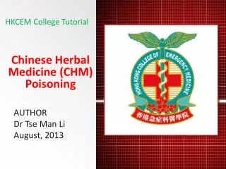 Chinese Herbal Medicine (CHM) Poisoning