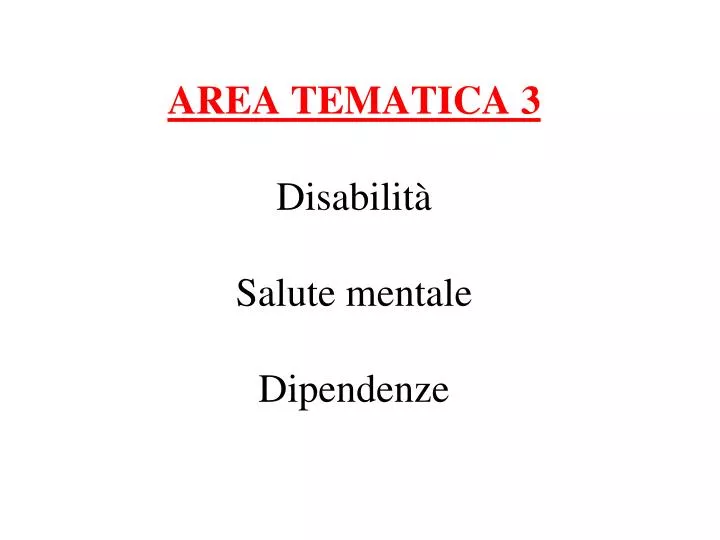area tematica 3 disabilit salute mentale dipendenze