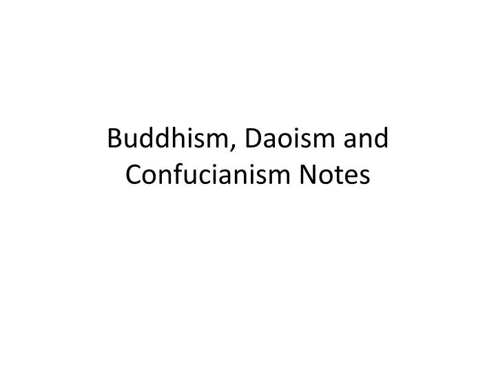 buddhism daoism and confucianism notes