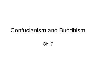 Confucianism and Buddhism