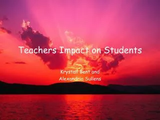 Teachers Impact on Students