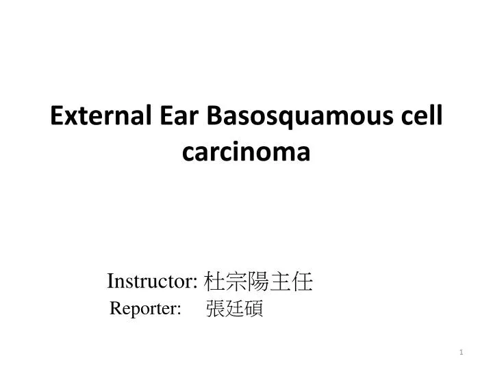 external ear basosquamous cell carcinoma