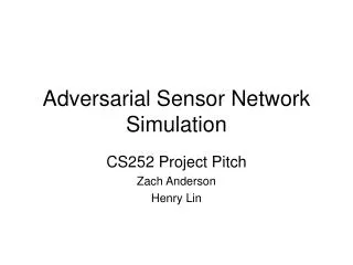 Adversarial Sensor Network Simulation