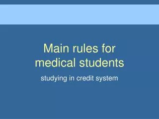 Main rules for medical students
