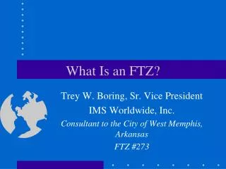 What Is an FTZ?