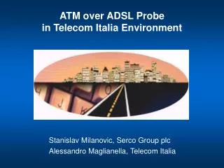 ATM over ADSL Probe in Telecom Italia Environment