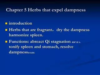 Chapter 5 Herbs that expel dampness