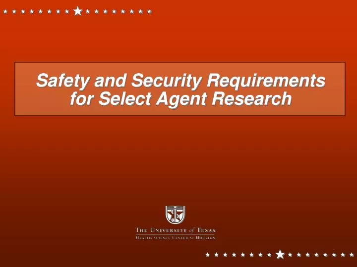 safety and security requirements for select agent research