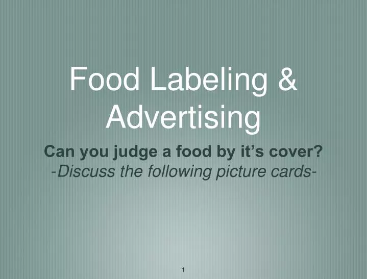 PPT - Food Labeling & Advertising PowerPoint Presentation, free ...