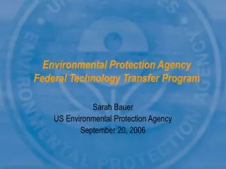 Environmental Protection Agency Federal Technology Transfer Program