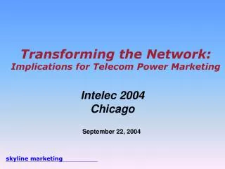 Transforming the Network: Implications for Telecom Power Marketing