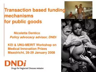 Transaction based funding mechanisms for public goods Nicoletta Dentico