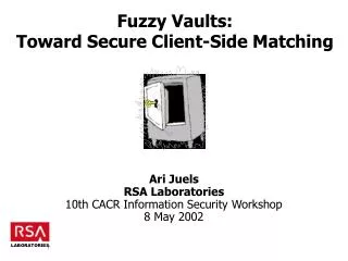 Fuzzy Vaults: Toward Secure Client-Side Matching