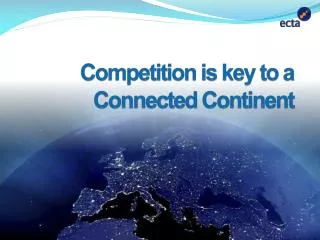 Competition is key to a Connected Continent