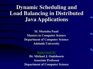 Dynamic Scheduling and Load Balancing in Distributed Java Applications