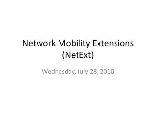 Network Mobility Extensions ( NetExt )