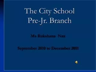 The City School Pre-Jr. Branch