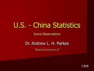 U.S. - China Statistics Some Observations