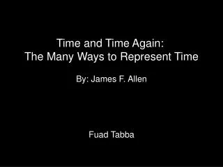 Time and Time Again: The Many Ways to Represent Time