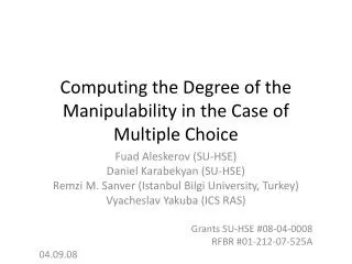 Computing the Degree of the Manipulability in the Case of Multiple Choice