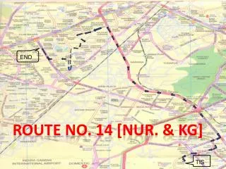 Route No. 14 [ Nur . &amp; KG]
