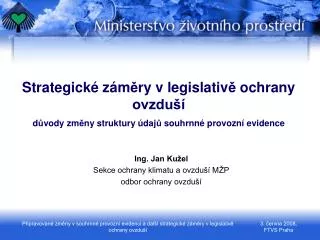 strategick z m ry v legislativ ochrany ovzdu d vody zm ny struktury daj souhrnn provozn evidence