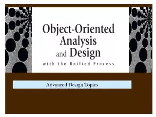 Advanced Design Topics