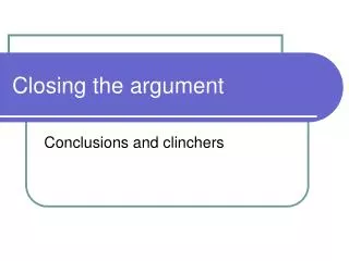 closing the argument
