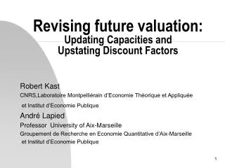 Revising future valuation: Updating Capacities and Upstating Discount Factors