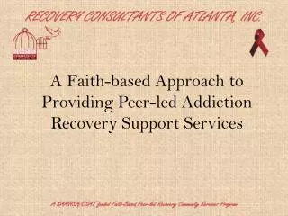 A Faith-based Approach to Providing Peer-led Addiction Recovery Support Services