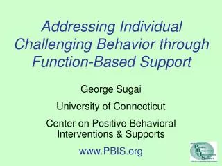 Addressing Individual Challenging Behavior through Function-Based Support