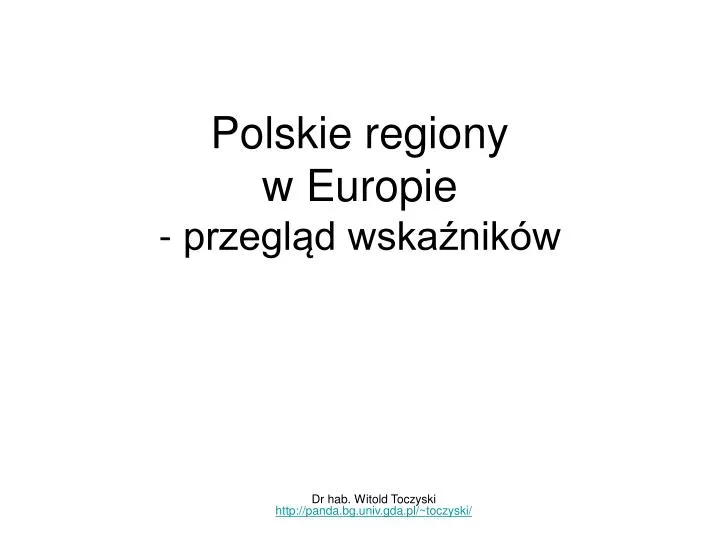 polskie regiony w europie przegl d wska nik w