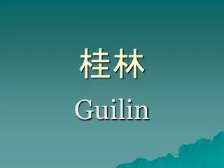 Guilin