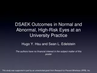 DSAEK Outcomes in Normal and Abnormal, High-Risk Eyes at an University Practice