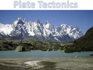 Plate Tectonics Tectonics