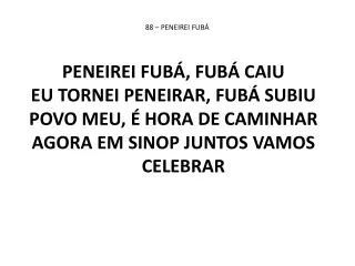 88 peneirei fub