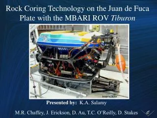 Rock Coring Technology on the Juan de Fuca Plate with the MBARI ROV Tiburon