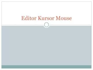 editor kursor mouse